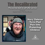 Navy Vet Sean Wheeler | The Recalibrated Podcast | S01E01